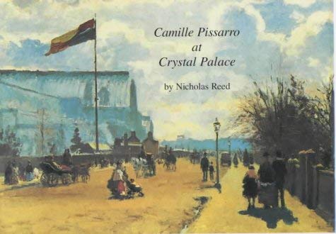 9780951525890: Camille Pissarro at Crystal Palace