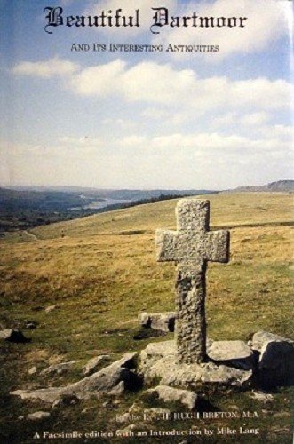 Stock image for Beautiful Dartmoor and Its Interesting Antiquities for sale by WorldofBooks