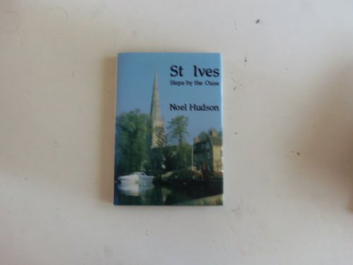 Imagen de archivo de St. Ives, Slepe by the Ouse a la venta por WorldofBooks