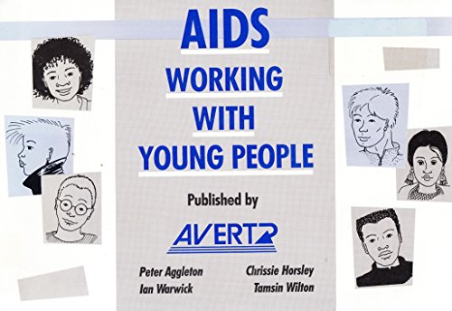 AIDS: Working with Young People (9780951535103) by Aggleton