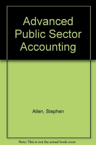 Advanced Public Sector Accounting (9780951536117) by Allen, Stephen