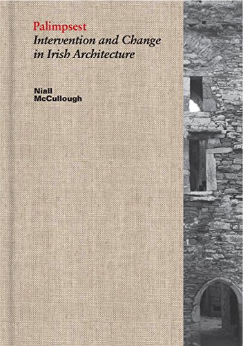 9780951536452: Palimpsest Intervention and Change in Irish Architecture