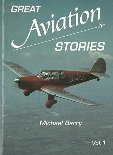 9780951538746: Great aviation stories (Vol 1)