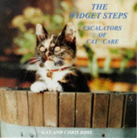 The Widget Steps: Escalators of Cat Care (9780951546765) by Gay Rose