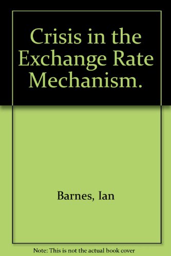 Beispielbild fr Crisis in the Exchange Rate Mechanism. zum Verkauf von Plurabelle Books Ltd