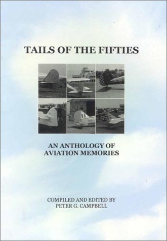 Beispielbild fr Tails of the Fifties: Anthology of Aviation Memories zum Verkauf von WorldofBooks