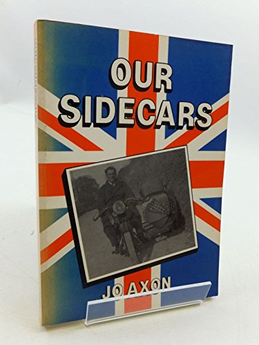 9780951570203: Our Sidecars: The British Sidecar Scene