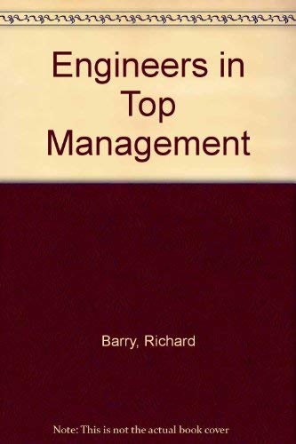 Engineers in Top Management (9780951576342) by Richard Barry; Etc.