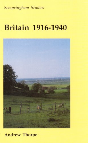 9780951576472: Britain 1916-1940 (Sempringham Studies Series)