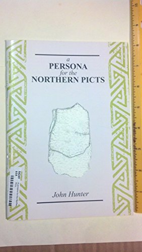 A persona for the Northern Picts (9780951577875) by John Hunter