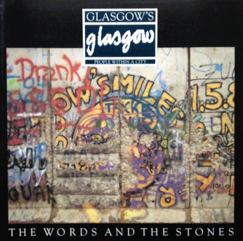 Stock image for Glasgow's Glasgow: The Words and the Stones for sale by WorldofBooks
