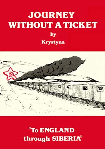 9780951588307: Journey without a ticket: To England through Siberia