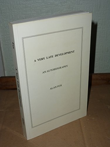 Beispielbild fr A Very Late Development: An Autobiography zum Verkauf von Anybook.com
