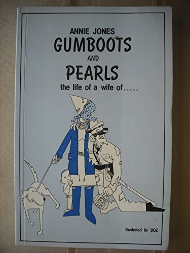 Gumboots and Pearls (9780951591703) by Jones, Annie