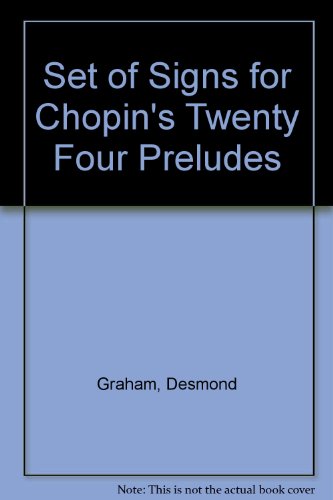 Beispielbild fr A SET OF SIGNS FOR CHOPIN'S TWENTY FOUR PRELUDES. zum Verkauf von Burwood Books