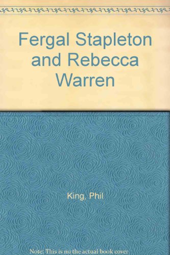 Fergal Stapleton and Rebecca Warren (9780951598030) by King, Phil; Renton, Andrew