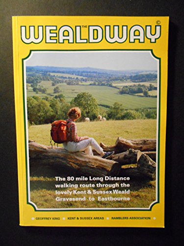 Stock image for Wealdway: 80 Mile Long Distance Walking Route, Through the Kent and Sussex Weald, Gravesend to Eastbourne for sale by WorldofBooks