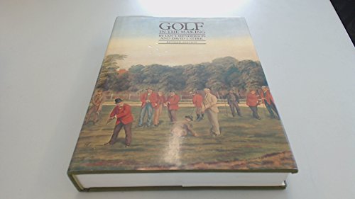 Stock image for Golf in the Making for sale by ThriftBooks-Atlanta