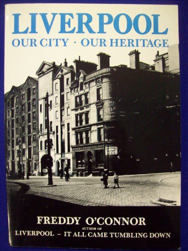 Beispielbild fr Liverpool: Our City, Our Heritage zum Verkauf von WorldofBooks