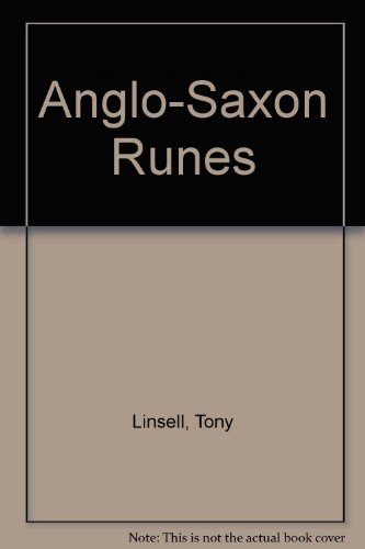 Anglo-Saxon Runes (9780951620960) by Linsell, Tony