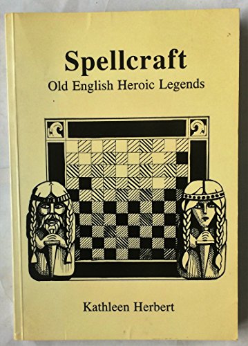 Beispielbild fr Spellcraft: Old English Heroic Legends zum Verkauf von WorldofBooks