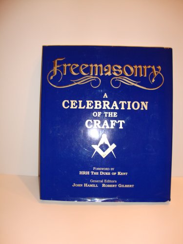 Beispielbild fr Freemasonry: A Celebration of the Craft zum Verkauf von WorldofBooks