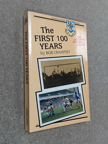 9780951643310: First 100 Years: Scottish Football League
