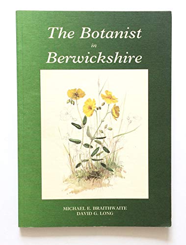 Stock image for The botanist in Berwickshire for sale by Acanthophyllum Books