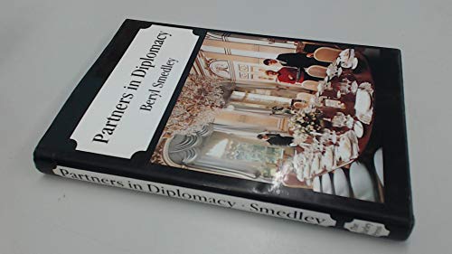 Imagen de archivo de Partners in Diplomacy: The Changing Face of the Diplomat's Wife a la venta por WorldofBooks