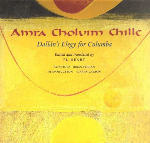 Stock image for Amra Choluim Chille : Dalln's Elegy for Columba for sale by Better World Books Ltd