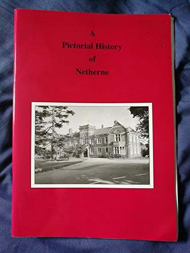Pictorial History of Netherne Hospital (9780951648728) by George Frogley; John Welch