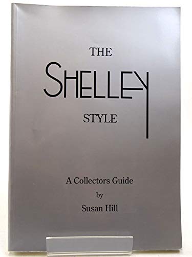 9780951652503: The Shelley Style: A Collectors Guide