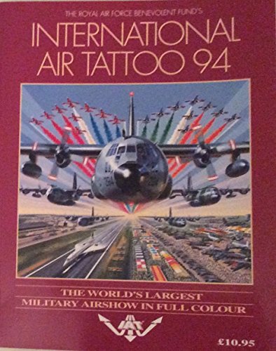 International Air Tattoo: 1994 (9780951658178) by Royal Air Force Benevolent Fund