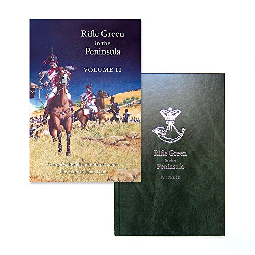 Rifle Green in the Peninsula (v. 2) (9780951660041) by George Caldwell; Robert Cooper