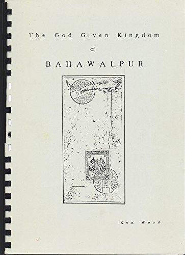 God Given Kingdom of Bahawalpur (9780951665800) by Ron Wood