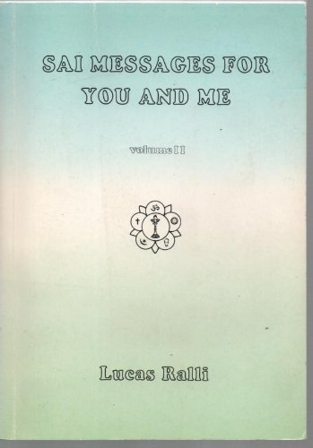 Imagen de archivo de Sai Messages for You and Me, Volume II a la venta por Rose's Books IOBA