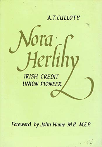 NORA HERLITY. Irish Credit Union Pioneer