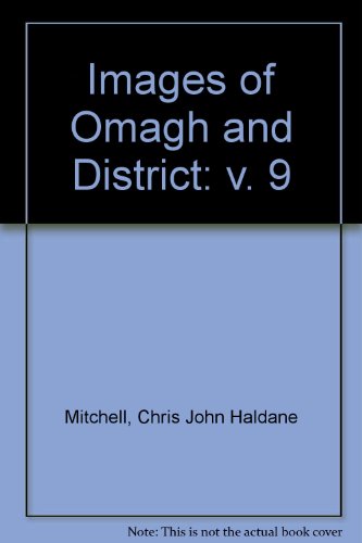 Beispielbild fr Images of Omagh and District: v. 9 zum Verkauf von WorldofBooks