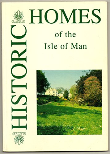 Imagen de archivo de Historic Homes of the Isle of Man a la venta por MusicMagpie