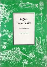 9780951693209: Suffolk Farm Feasts