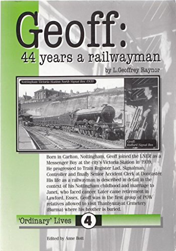 Imagen de archivo de Geoff: 44 Years a Railwayman: No. 4 (Ordinary Lives) a la venta por WorldofBooks