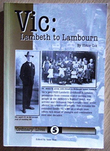 Stock image for Vic:Lambeth to Lambourn (Ordinary Lives) for sale by WorldofBooks