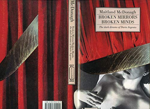Stock image for Broken Mirrors / Broken Minds: The Dark Dreams of Dario Argento for sale by ANARTIST