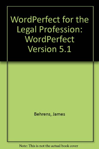 Beispielbild fr WordPerfect for the Legal Profession: WordPerfect Version 5.1 zum Verkauf von WorldofBooks