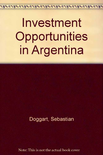 Stock image for Investment Opportunities in Argentina. for sale by Plurabelle Books Ltd