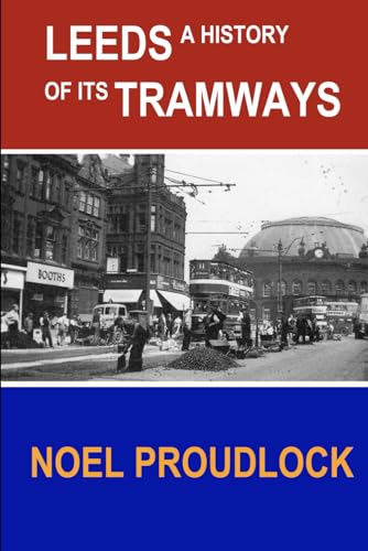 Imagen de archivo de Leeds a history of its tramways a la venta por Books Unplugged