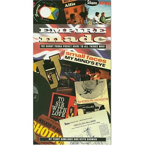 Beispielbild fr Empire Made: A Handy Parka Pocket Guide to All Things Mod! zum Verkauf von WorldofBooks