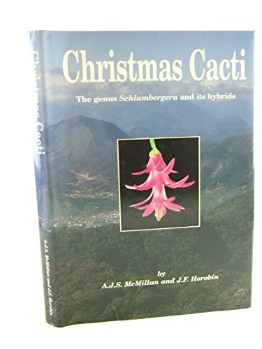 9780951723470: Christmas Cacti: Genus Schlumbergera and Its Hybrids