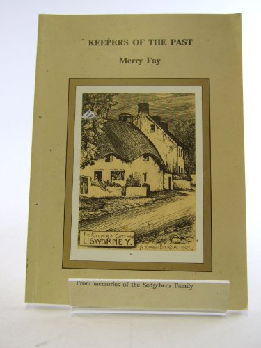 9780951734506: Keepers of the past: From memories of Sedgebeer family