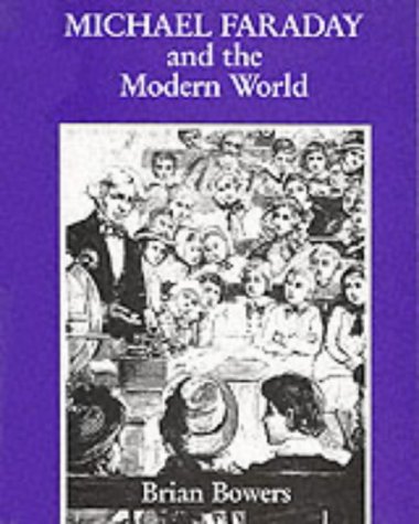 Beispielbild fr Michael Faraday and the Modern World zum Verkauf von Richard Sylvanus Williams (Est 1976)